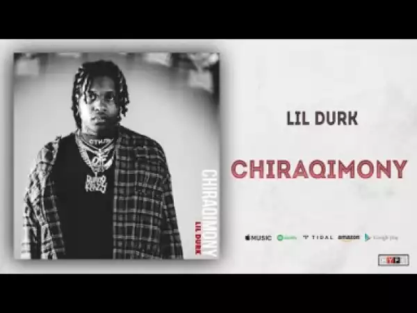 Lil Durk - Chiraqimony (Kodak Black Testimony Remix)